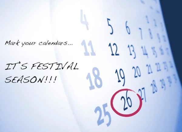 Mark your calendars...it's festival season!